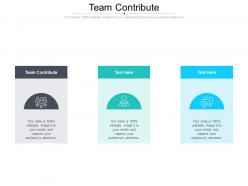 Team contribute ppt powerpoint presentation layouts sample cpb