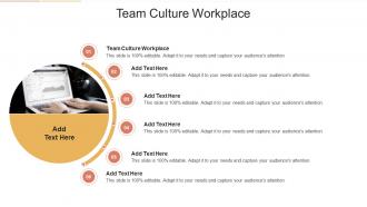 Team Culture Workplace In Powerpoint And Google Slides Cpb