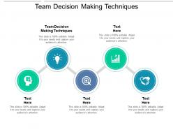 Team decision making techniques ppt powerpoint presentation ideas examples cpb