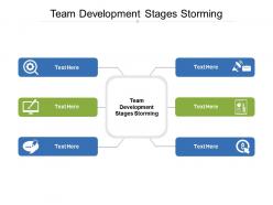 Team development stages storming ppt powerpoint presentation infographics slideshow cpb
