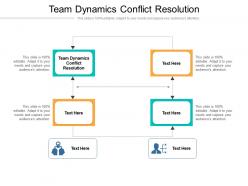 Team dynamics conflict resolution ppt powerpoint presentation visuals cpb