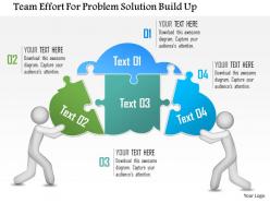 Team effort for problem solution build up powerpoint template