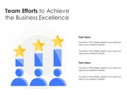 Team efforts to achieve the business excellence