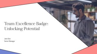 Team Excellence Badge Unlocking Potential PPT Information AT