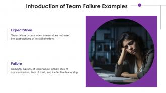 Team Failure Examples Powerpoint Presentation And Google Slides ICP Multipurpose Informative