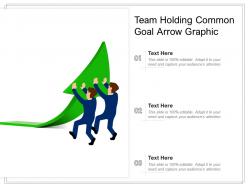 Team Holding Common Goal Arrow Graphic