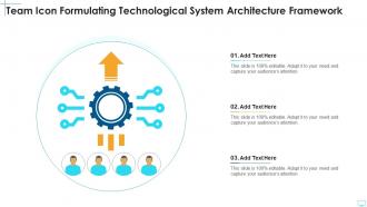 Team icon formulating technological system architecture framework