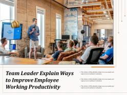 Team leader explain ways to improve employee working productivity