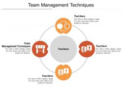 Team management techniques ppt powerpoint presentation gallery format cpb