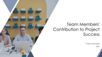 Team Members Contribution To Project Success PPT Slides AT