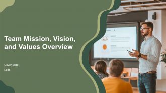 Team Mission Vision And Values Overview PPT Structure AT Team Mission Vision And Values Overview PPT Structure AT