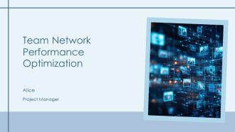 Team Network Performance Optimization PPT Example AT