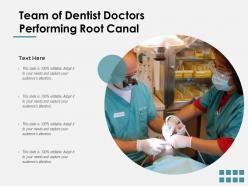 Team of dentist doctors performing root canal