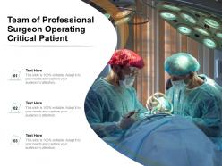 Team of professional surgeon operating critical patient