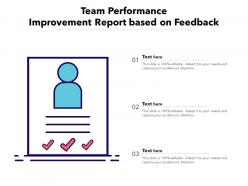 Team performance improvement report based on feedback