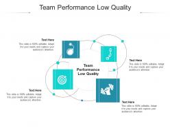 Team performance low quality ppt powerpoint presentation portfolio icons cpb