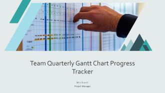Team Quarterly Gantt Chart Progress Tracker PPT Presentation AT