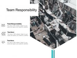 Team responsibility ppt powerpoint presentation styles pictures cpb