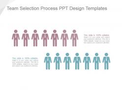 Team selection process ppt design templates