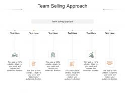 Team selling approach ppt powerpoint presentation model graphic tips cpb