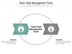 Team task management tools ppt powerpoint presentation professional graphic tips cpb