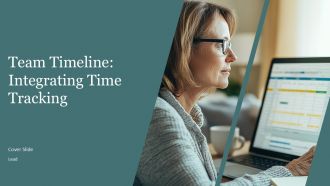 Team Timeline Integrating Time Tracking PPT Template AT
