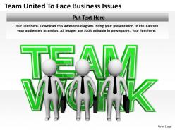 Team united to face business issues ppt graphics icons powerpoint