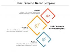 Team utilization report template ppt powerpoint presentation ideas cpb