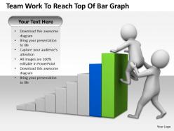 Team work to reach top of bar graph ppt graphics icons powerpoint