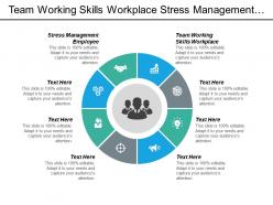 Team working skills workplace stress management employee problem solution cpb