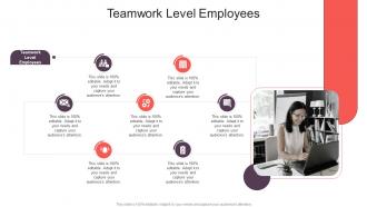 Teamwork Level Employees In Powerpoint And Google Slides Cpb