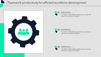 Teamwork Productivity For Efficient Workforce Development