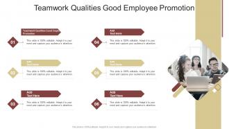 Teamwork Qualities Good Employee Promotion In Powerpoint And Google Slides Cpb