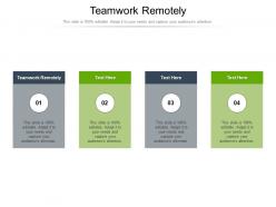 Teamwork remotely ppt powerpoint presentation layouts graphic tips cpb