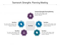 Teamwork strengths planning meeting ppt powerpoint presentation layouts guide cpb