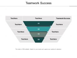 Teamwork success ppt powerpoint presentation infographic template show cpb