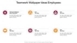 Teamwork Wallpaper Ideas Employees In Powerpoint And Google Slides Cpb