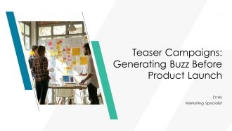 Teaser Campaigns Generating Buzz Before Product Launch PPT Presentation AT