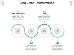 Tech brand transformation ppt powerpoint presentation inspiration graphics tutorials cpb