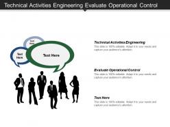 Technical activities engineering evaluate operational control maintain product traceability