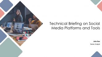 Technical Briefing On Social Media Platforms And Tools PPT PowerPoint AT