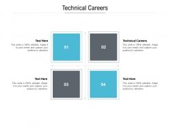 Technical careers ppt powerpoint presentation inspiration visual aids cpb