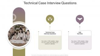 Technical Case Interview Questions In Powerpoint And Google Slides Cpb