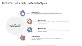 Technical Feasibility System Analysis In Powerpoint And Google Slides Cpb