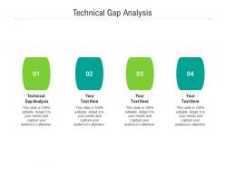 Technical gap analysis ppt powerpoint presentation pictures examples cpb