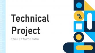 Technical Project Powerpoint Ppt Template Bundles