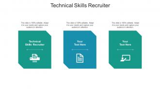 Technical skills recruiter ppt powerpoint presentation pictures influencers cpb