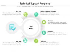 Technical support programs ppt powerpoint presentation layouts format ideas cpb