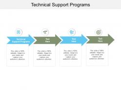 Technical support programs ppt powerpoint presentation slides gallery cpb