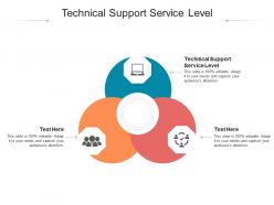Technical support service level ppt powerpoint presentation portfolio designs download cpb